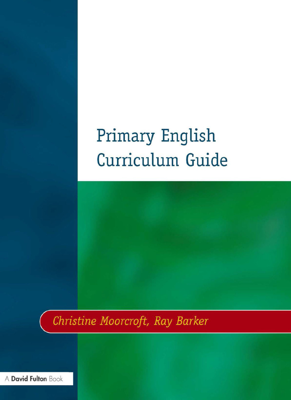 Primary English Curriculum Guide 1st Edition â€“ PDF/EPUB Version Downloadable