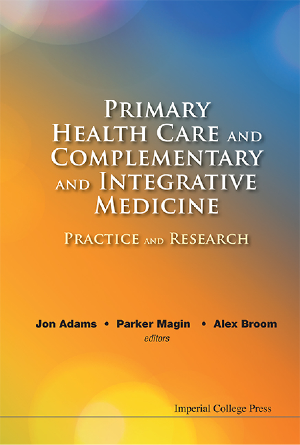 Primary Health Care and Complementary and Integrative Medicine: Practice and Research  â€“ PDF/EPUB Version Downloadable