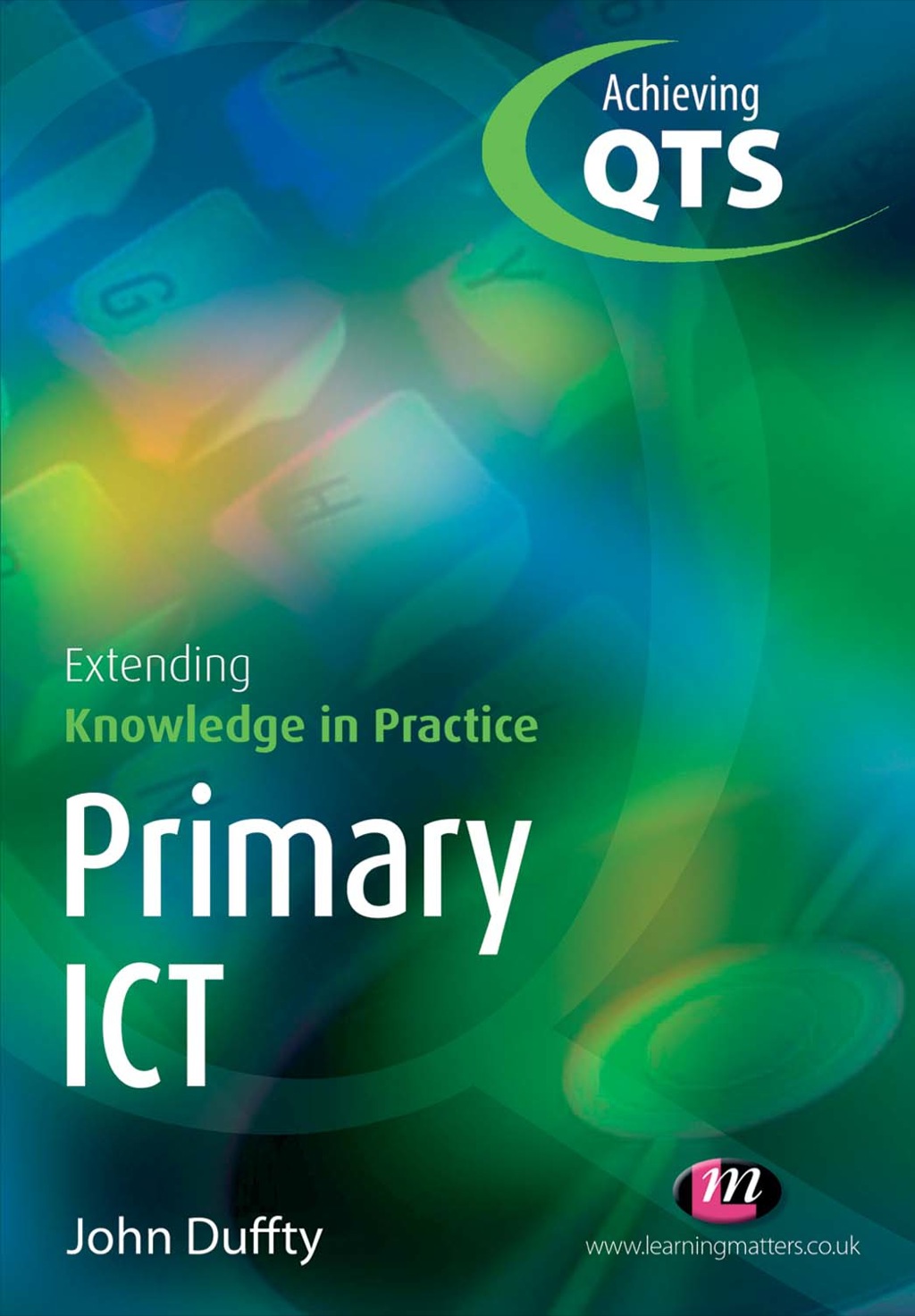 Primary ICT: Extending Knowledge in Practice 1st Edition â€“ PDF/EPUB Version Downloadable