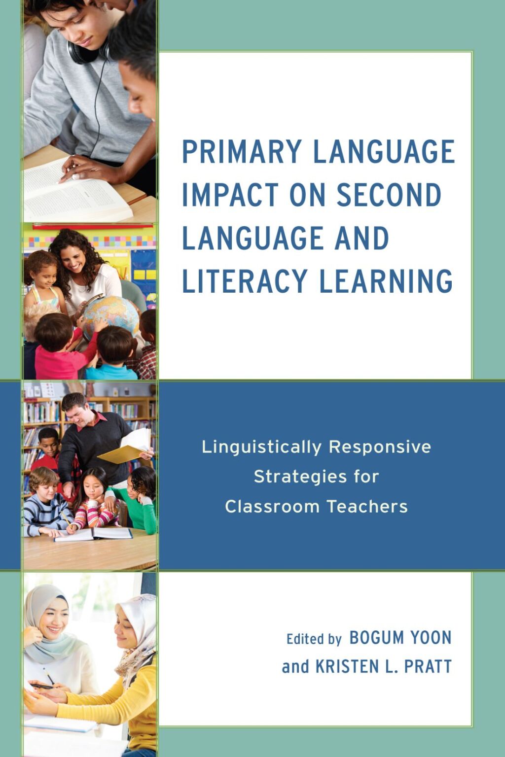 Primary Language Impact on Second Language and Literacy Learning Linguistically Responsive Strategies for Classroom Teachers 1st Edition â€“ PDF/EPUB Version Downloadable