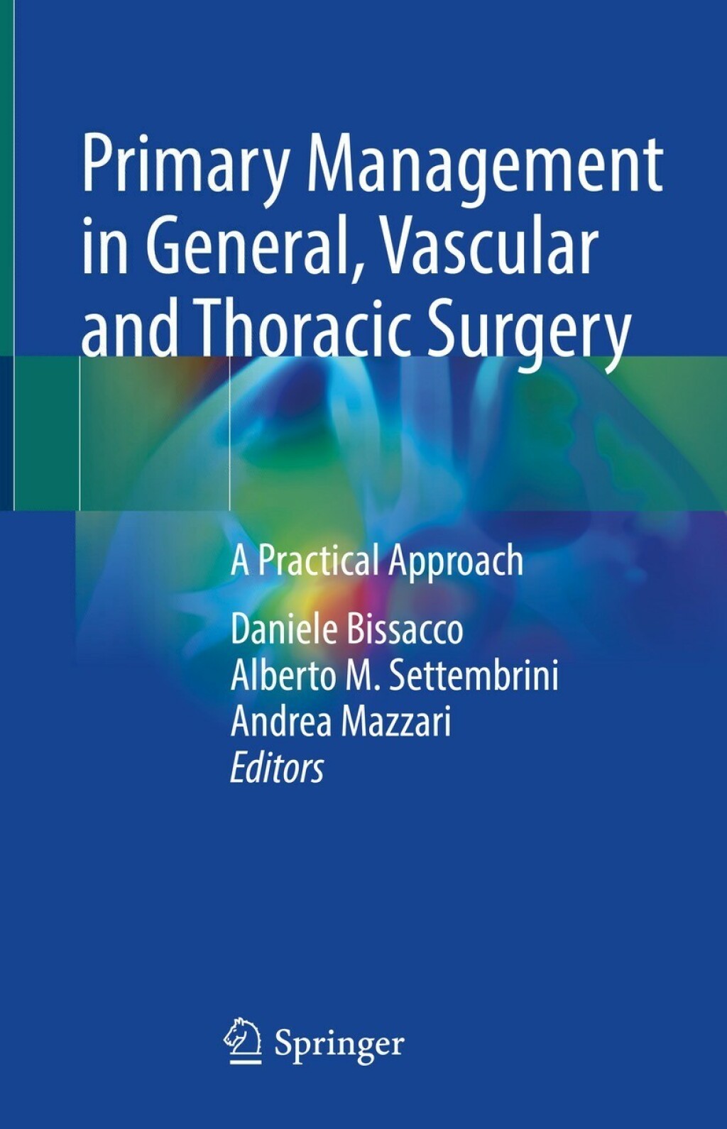 Primary Management in General, Vascular and Thoracic Surgery A Practical Approach  â€“ PDF/EPUB Version Downloadable