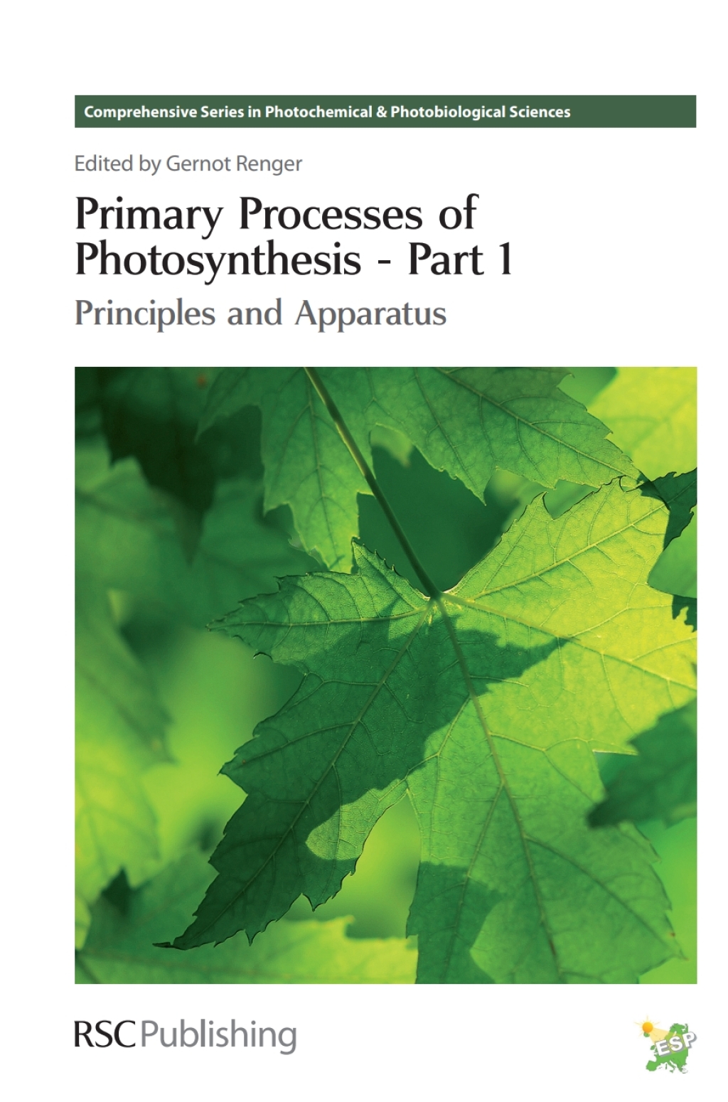 Primary Processes of Photosynthesis, Part 1 Principles and Apparatus 1st Edition â€“ PDF/EPUB Version Downloadable