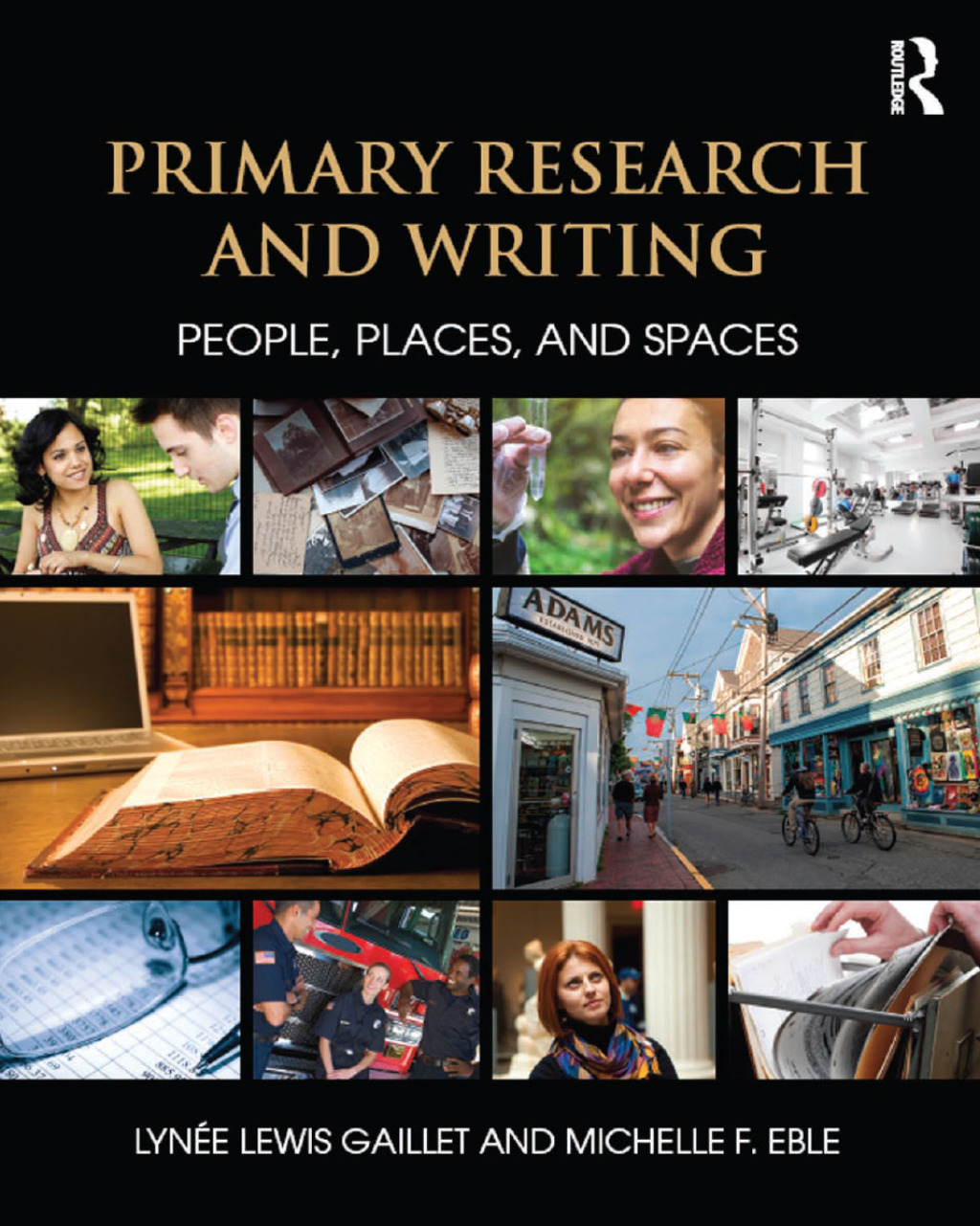Primary Research and Writing People, Places, and Spaces 1st Edition â€“ PDF/EPUB Version Downloadable