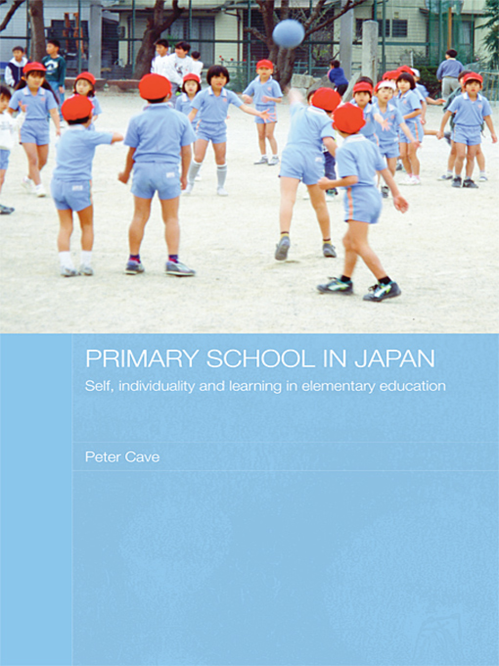 Primary School in Japan Self, Individuality and Learning in Elementary Education 1st Edition â€“ PDF/EPUB Version Downloadable