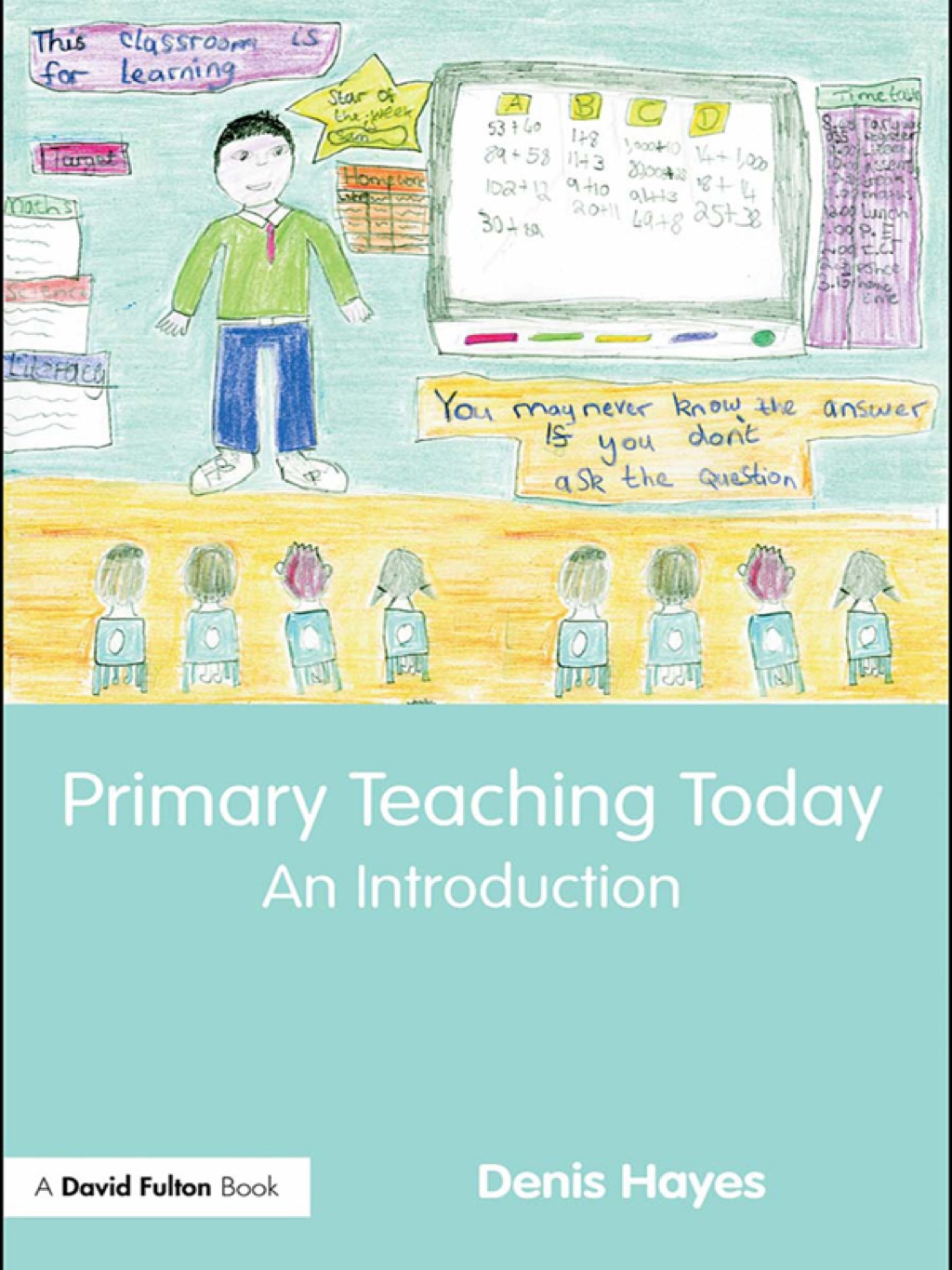 Primary Teaching Today An Introduction 1st Edition â€“ PDF/EPUB Version Downloadable