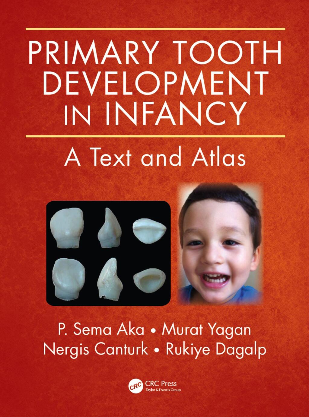 Primary Tooth Development in Infancy A Text and Atlas 1st Edition â€“ PDF/EPUB Version Downloadable