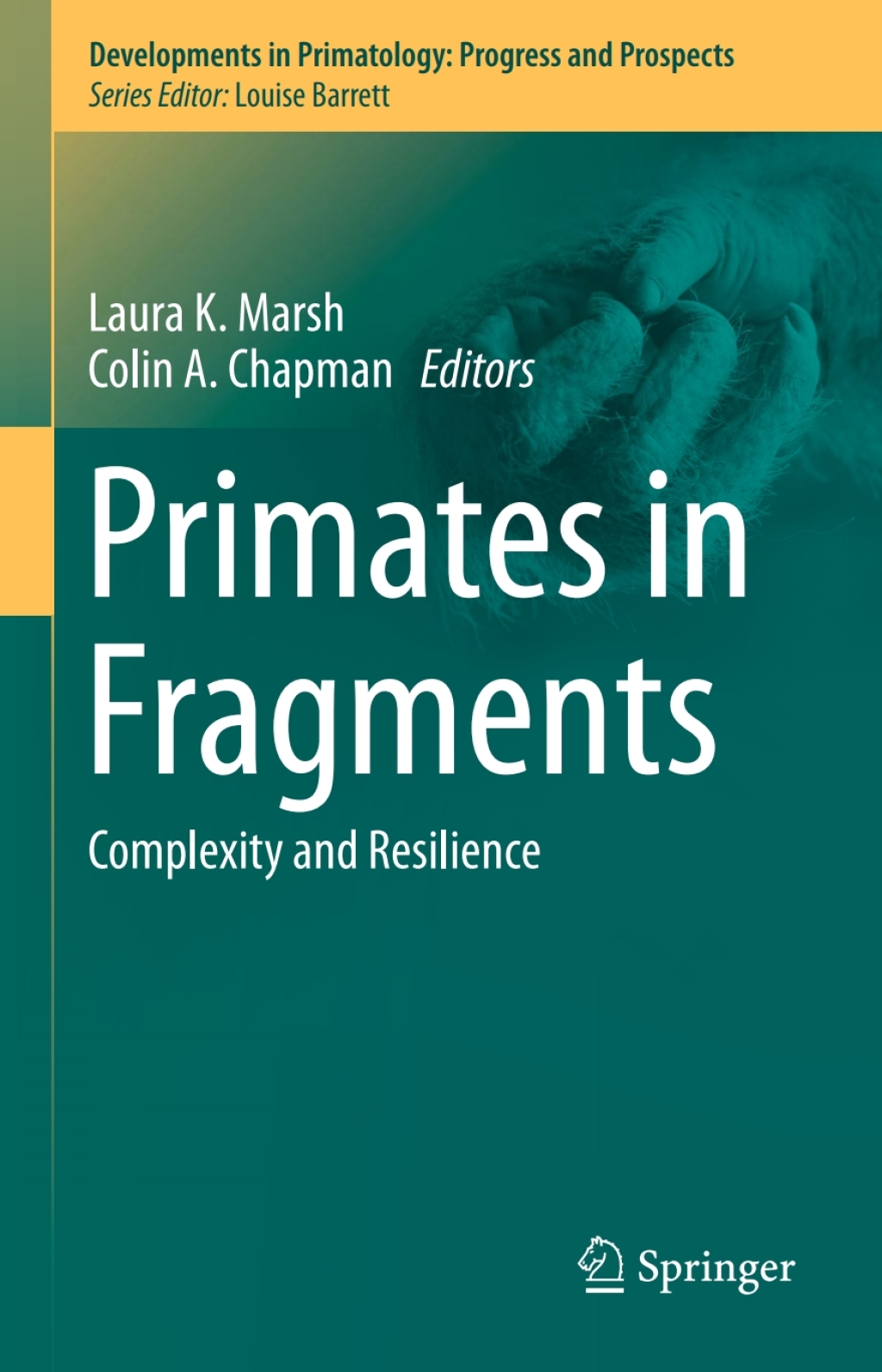 Primates in Fragments Complexity and Resilience  â€“ PDF/EPUB Version Downloadable