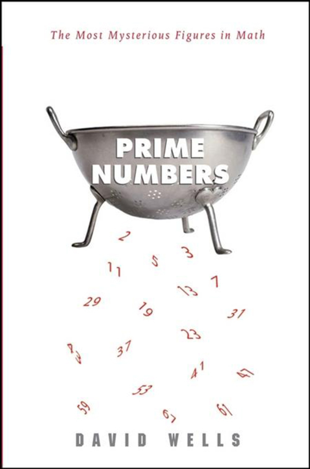 Prime Numbers The Most Mysterious Figures in Math 1st Edition - (PDF/EPUB Version)