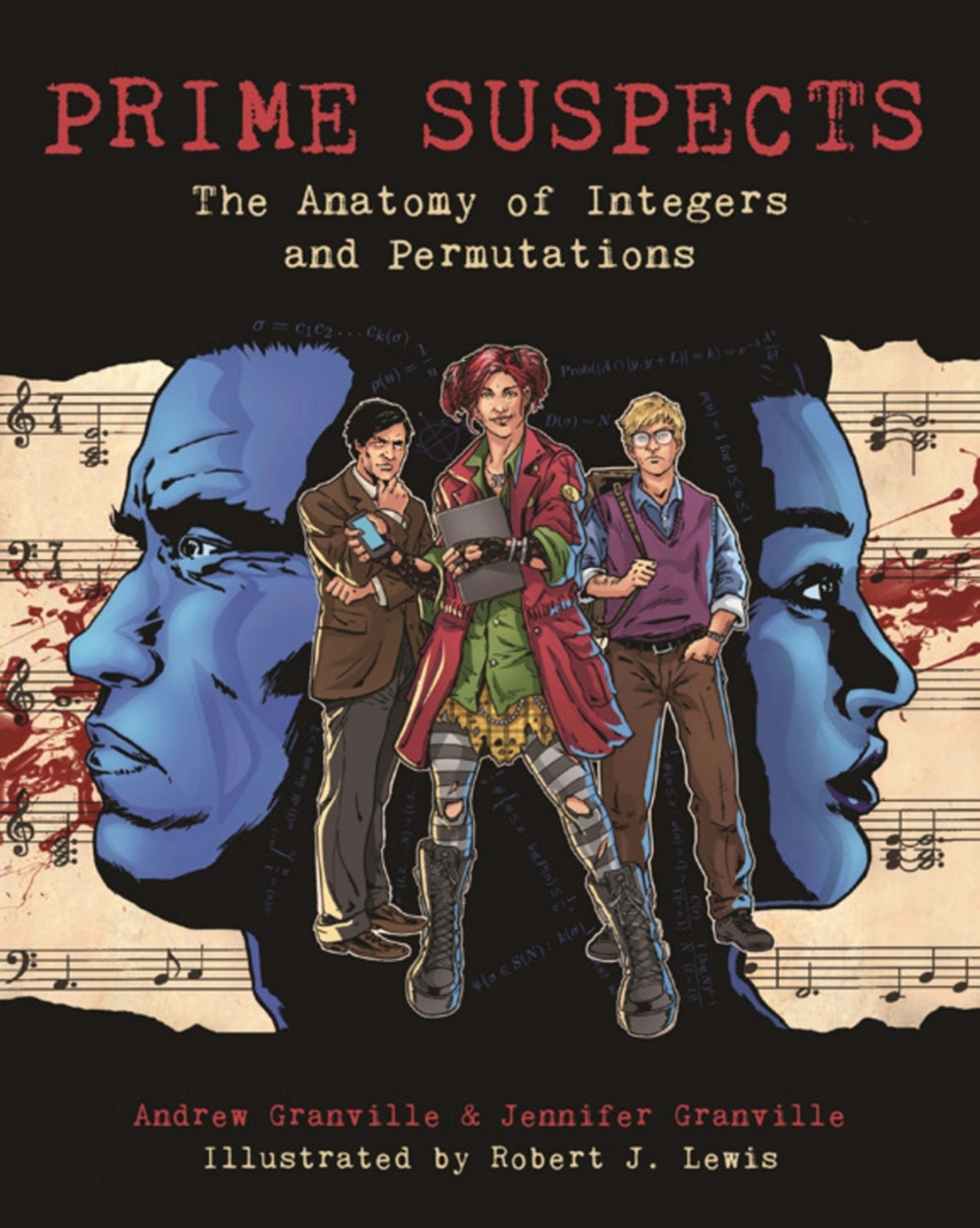 Prime Suspects The Anatomy of Integers and Permutations - (PDF/EPUB Version)