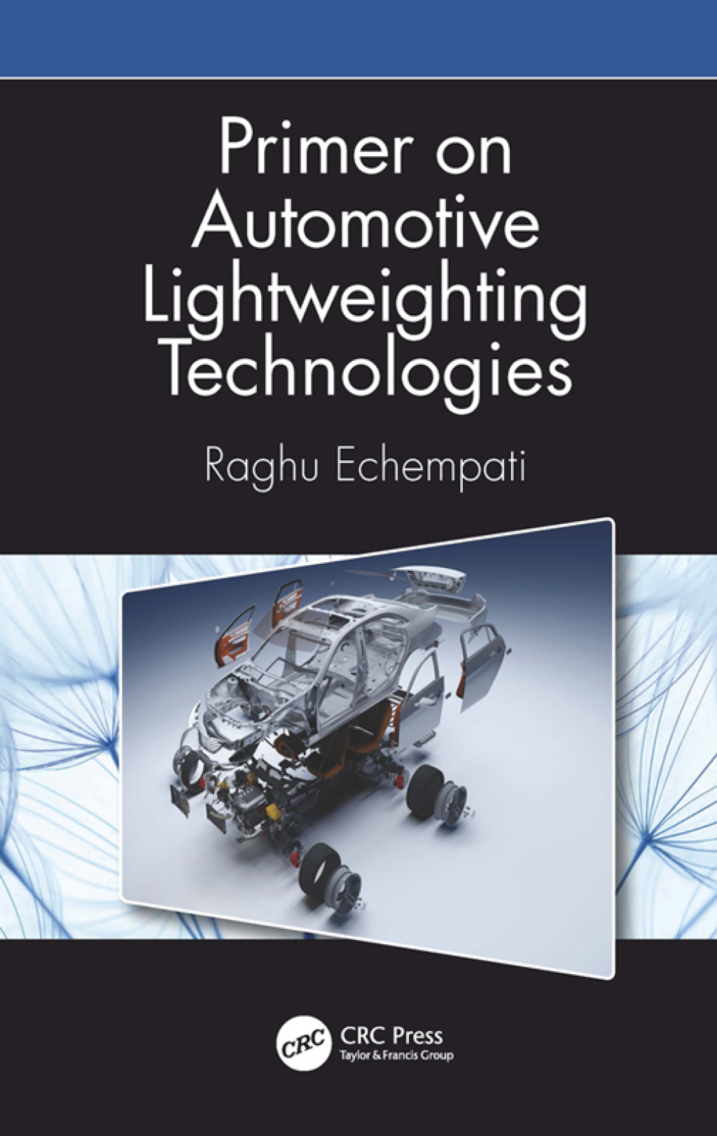 Primer on Automotive Lightweighting Technologies 1st Edition â€“ PDF/EPUB Version Downloadable