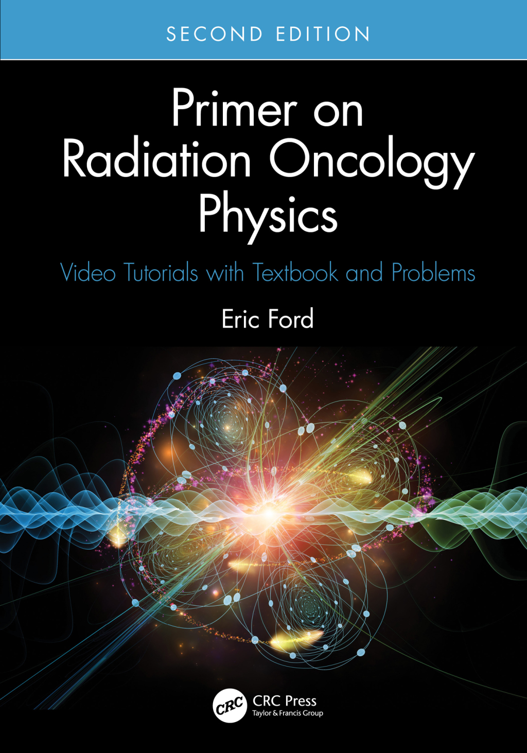 Primer on Radiation Oncology Physics Video Tutorials with Textbook and Problems 2nd Edition â€“ PDF/EPUB Version Downloadable
