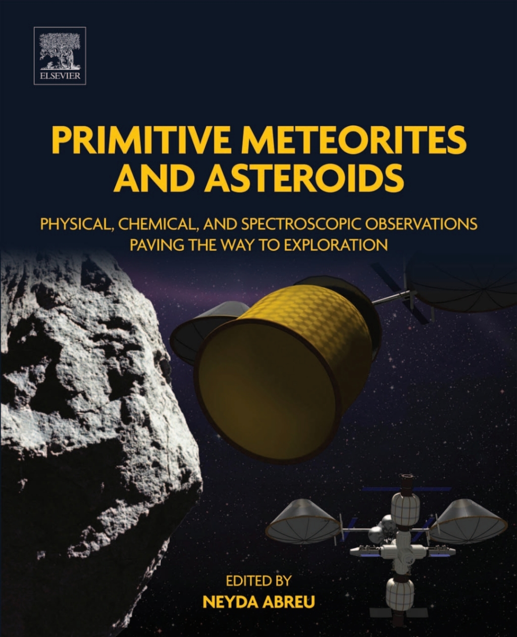 Primitive Meteorites and Asteroids Physical, Chemical, and Spectroscopic Observations Paving the Way to Exploration  â€“ PDF/EPUB Version Downloadable