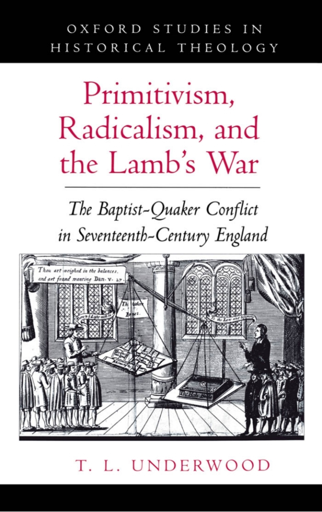 Primitivism, Radicalism, and the Lamb's War The Baptist-Quaker Conflict in Seventeenth-Century England  â€“ PDF/EPUB Version Downloadable
