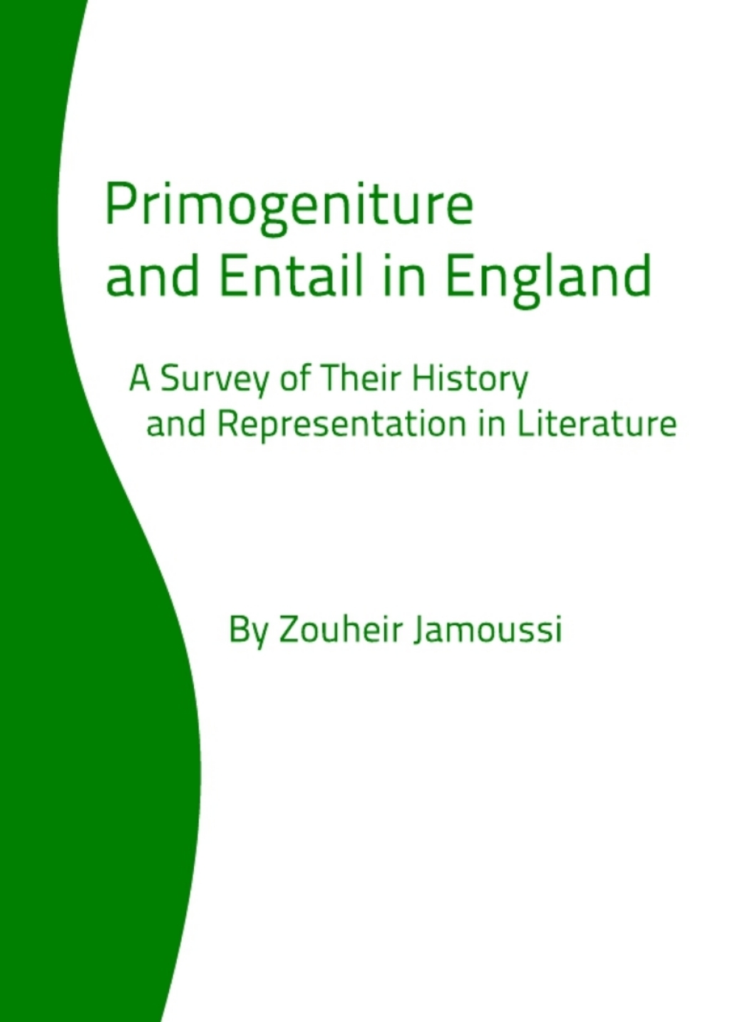 Primogeniture and Entail in England A Survey of Their History and Representation in Literature 1st Edition â€“ PDF/EPUB Version Downloadable