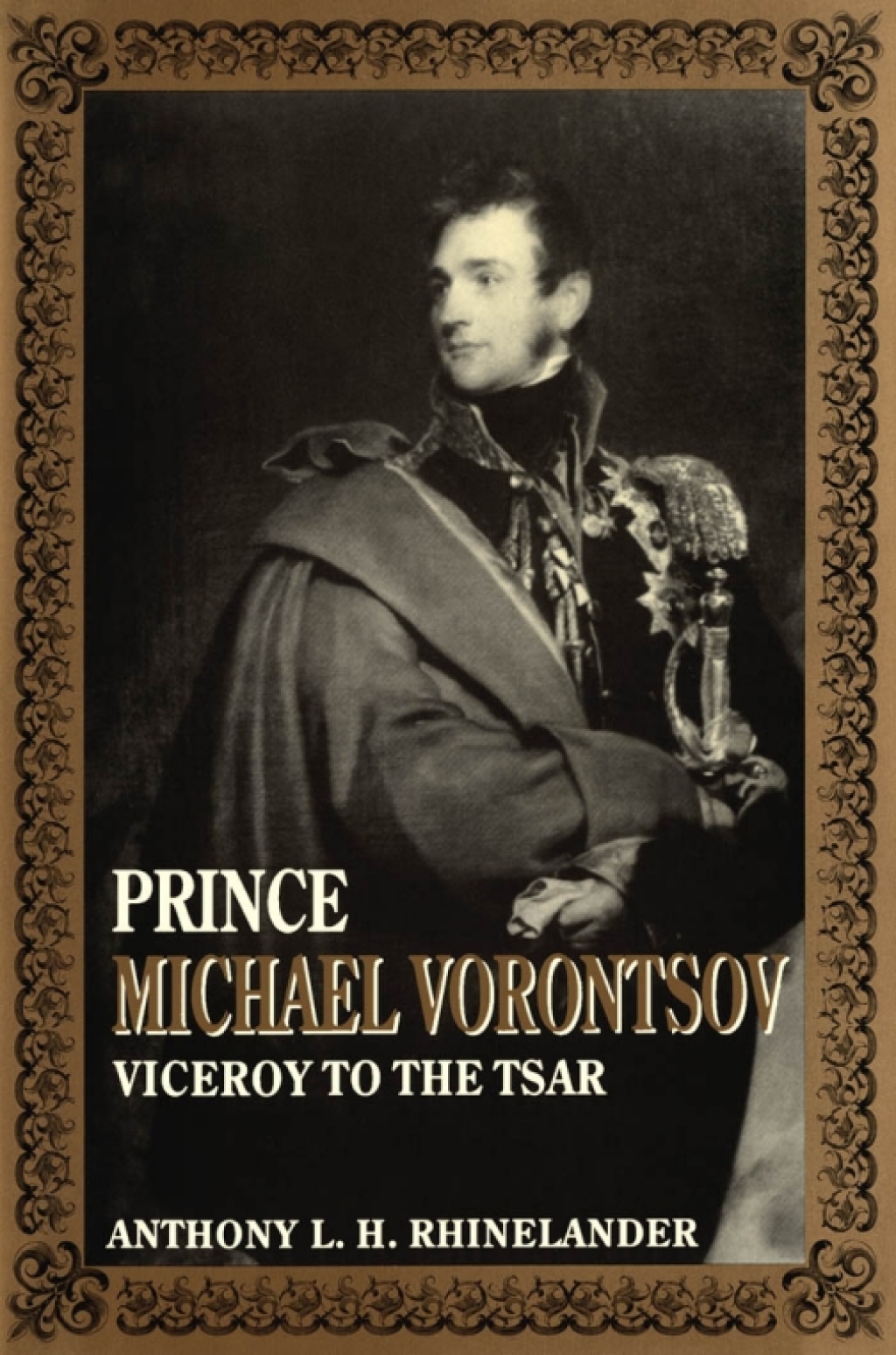 Prince Michael Vorontsov Viceroy to the Tsar  â€“ PDF/EPUB Version Downloadable