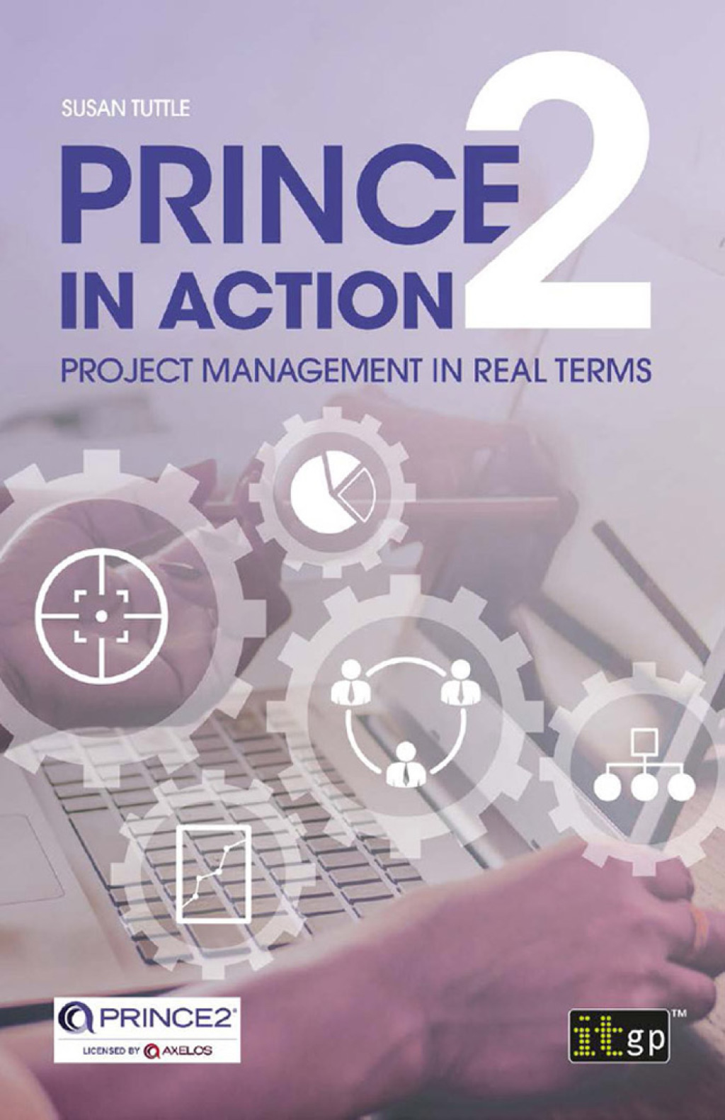 PRINCE2 in Action: Project management in real terms 1st Edition â€“ PDF/EPUB Version Downloadable
