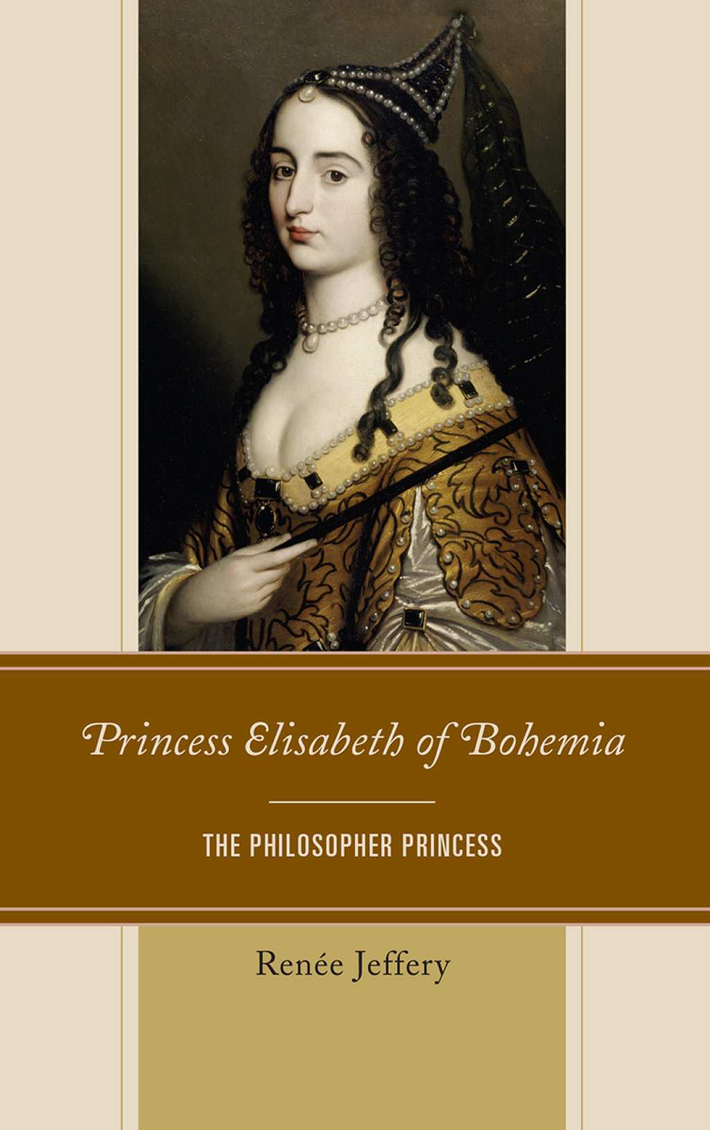 Princess Elisabeth of Bohemia The Philosopher Princess 1st Edition â€“ PDF/EPUB Version Downloadable