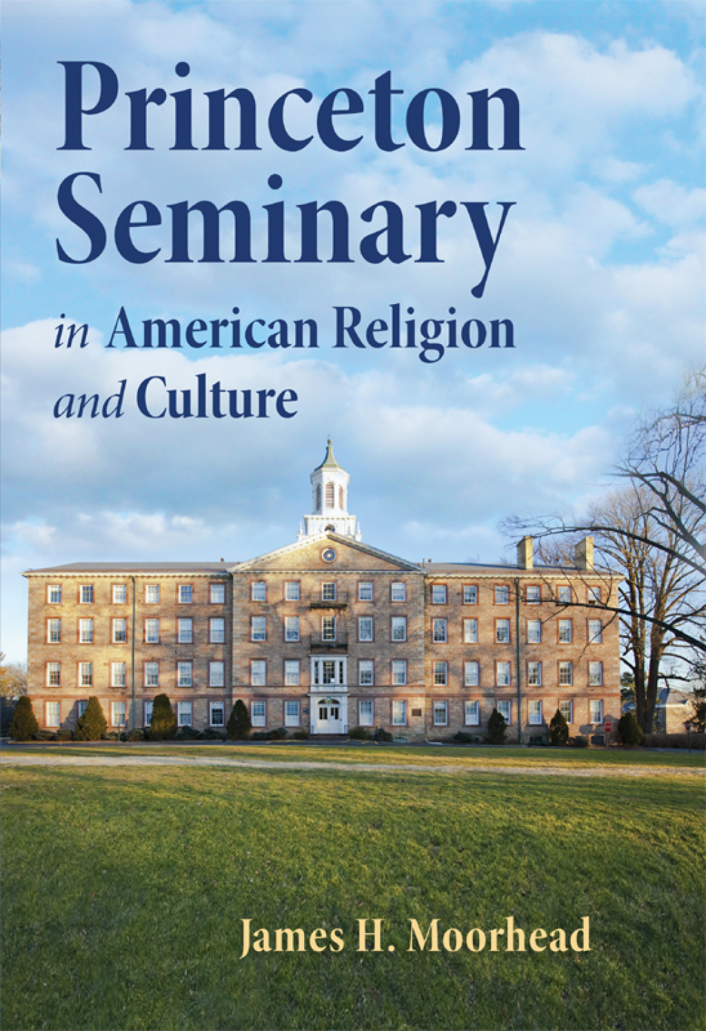 Princeton Seminary in American Religion and Culture  â€“ PDF/EPUB Version Downloadable