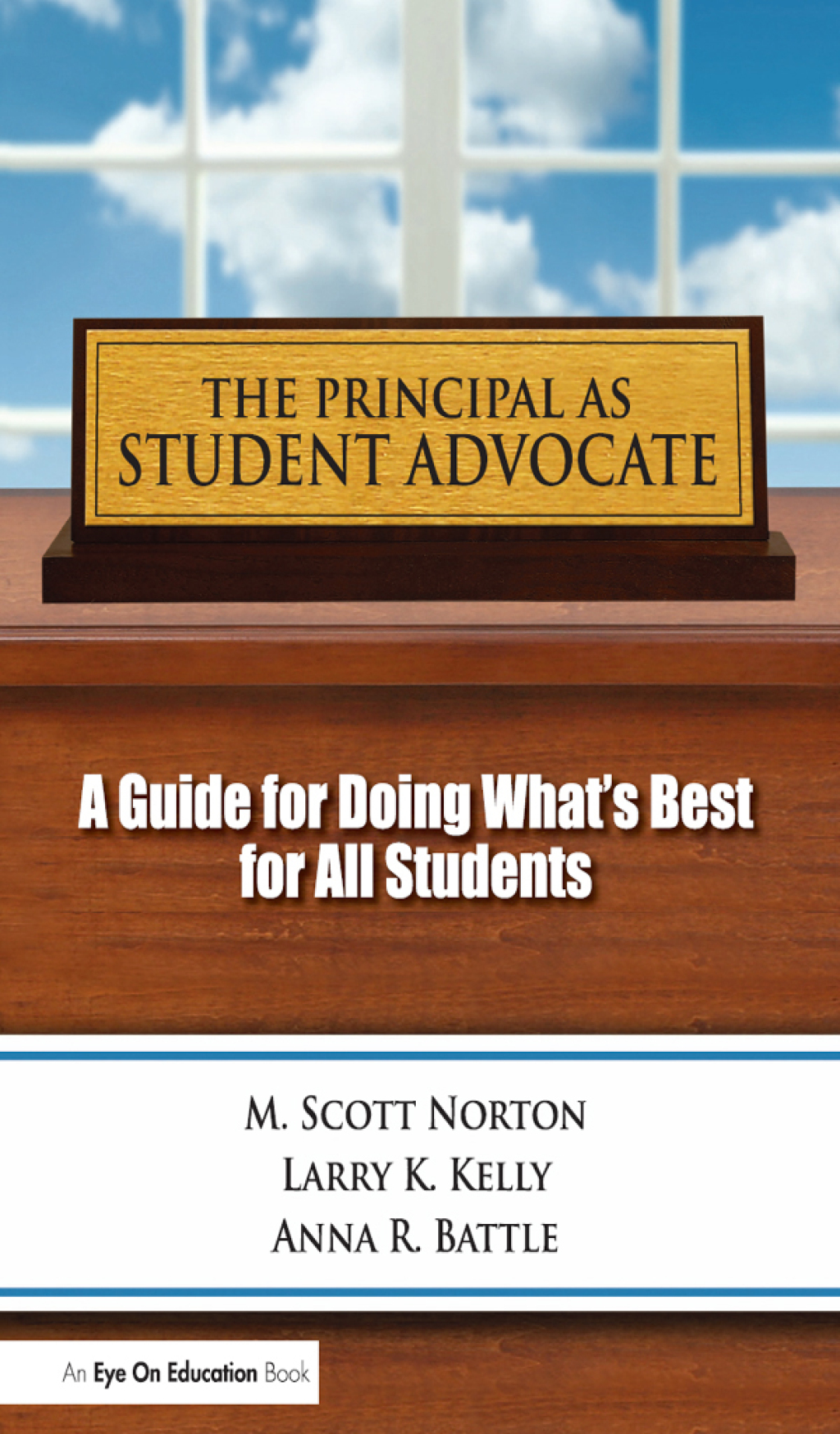 Principal as Student Advocate, The A Guide for Doing What's Best for All Students 1st Edition â€“ PDF/EPUB Version Downloadable