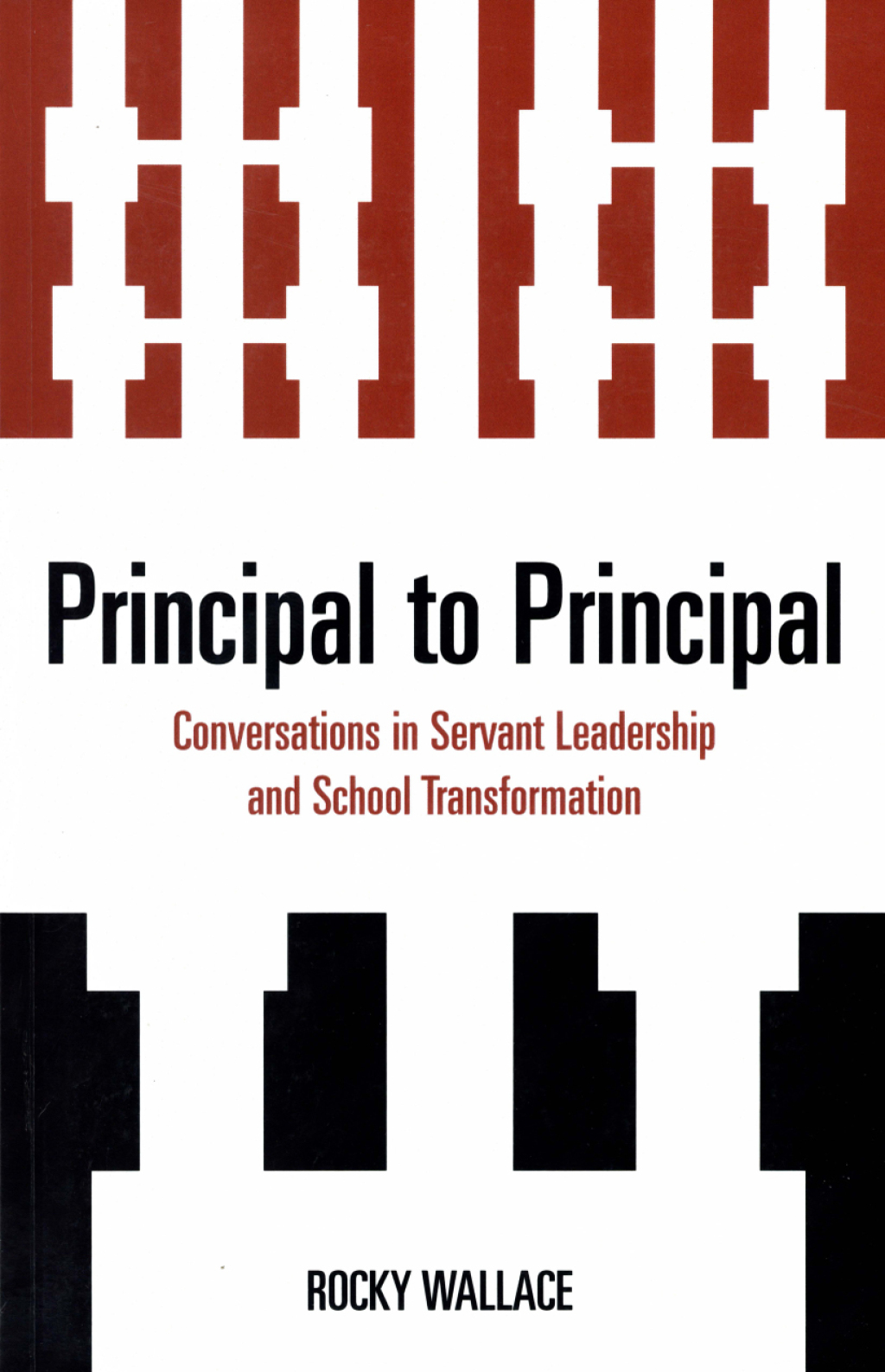 Principal to Principal Conversations in Servant Leadership and School Transformation - (PDF/EPUB Version)