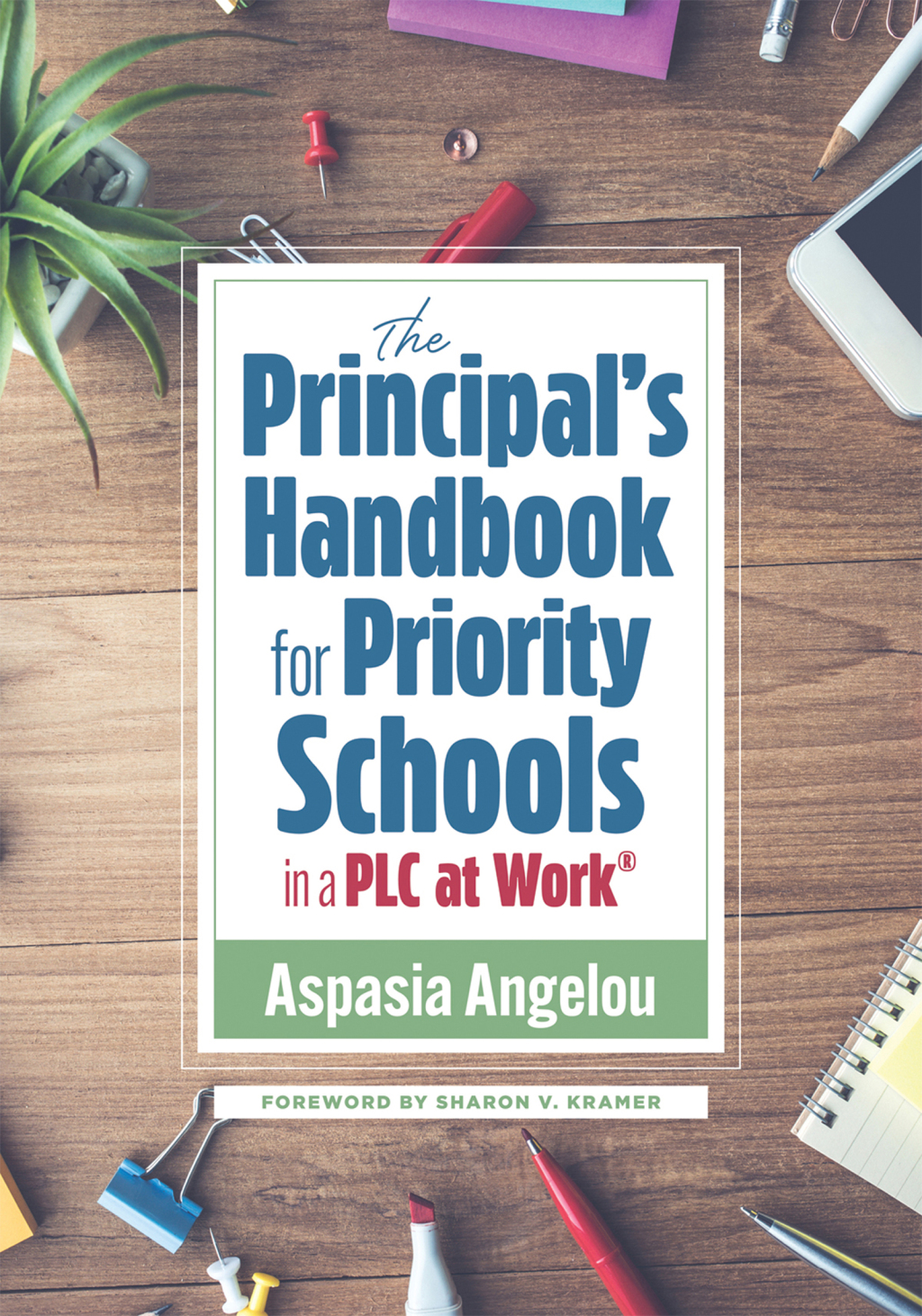 Principal's Handbook for Priority Schools in a PLC at WorkÂ®, The (Strategies for Building Strong and Effective School Leadership) 1st Edition â€“ PDF/EPUB Version Downloadable