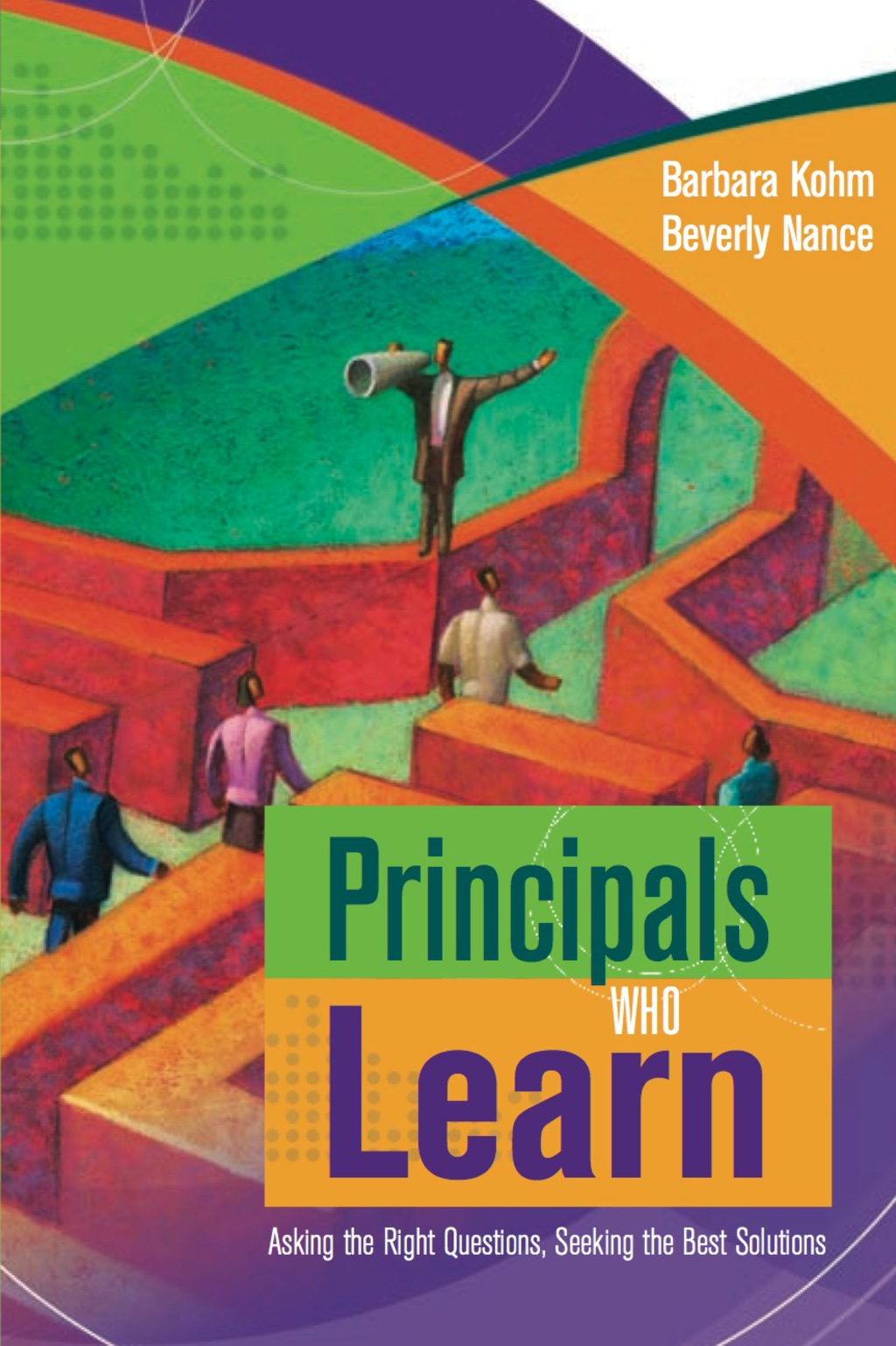Principals Who Learn Asking the Right Questions, Seeking the Best Solutions  â€“ PDF/EPUB Version Downloadable