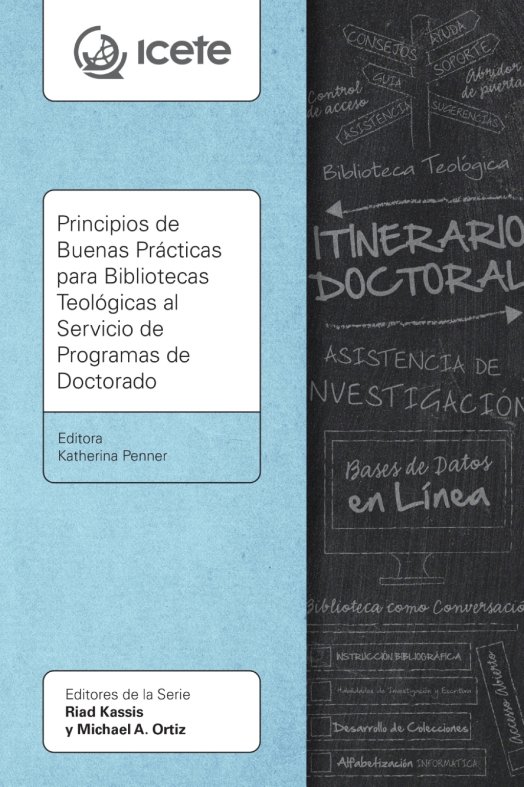Principios de Buenas PrÃ¡cticas para Bibliotecas TeolÃ³gicas al Servicio de Programas de Doctorado - (PDF/EPUB Version)