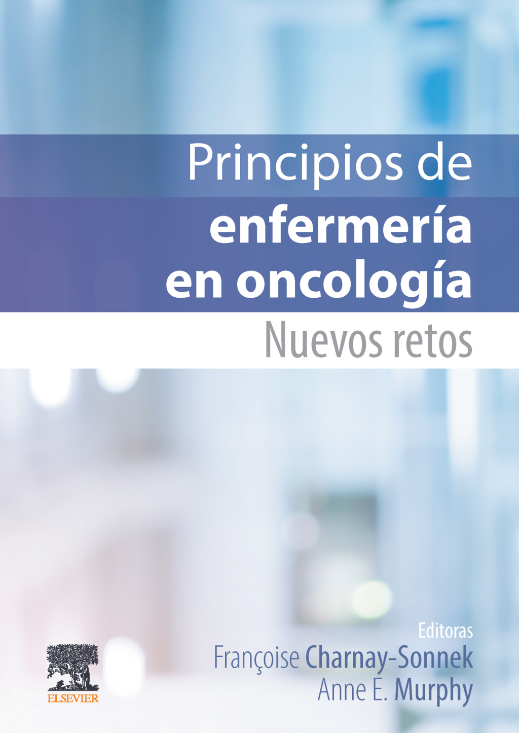 Principios de enfermerÃ­a en oncologÃ­a Nuevos retos - (PDF/EPUB Version)