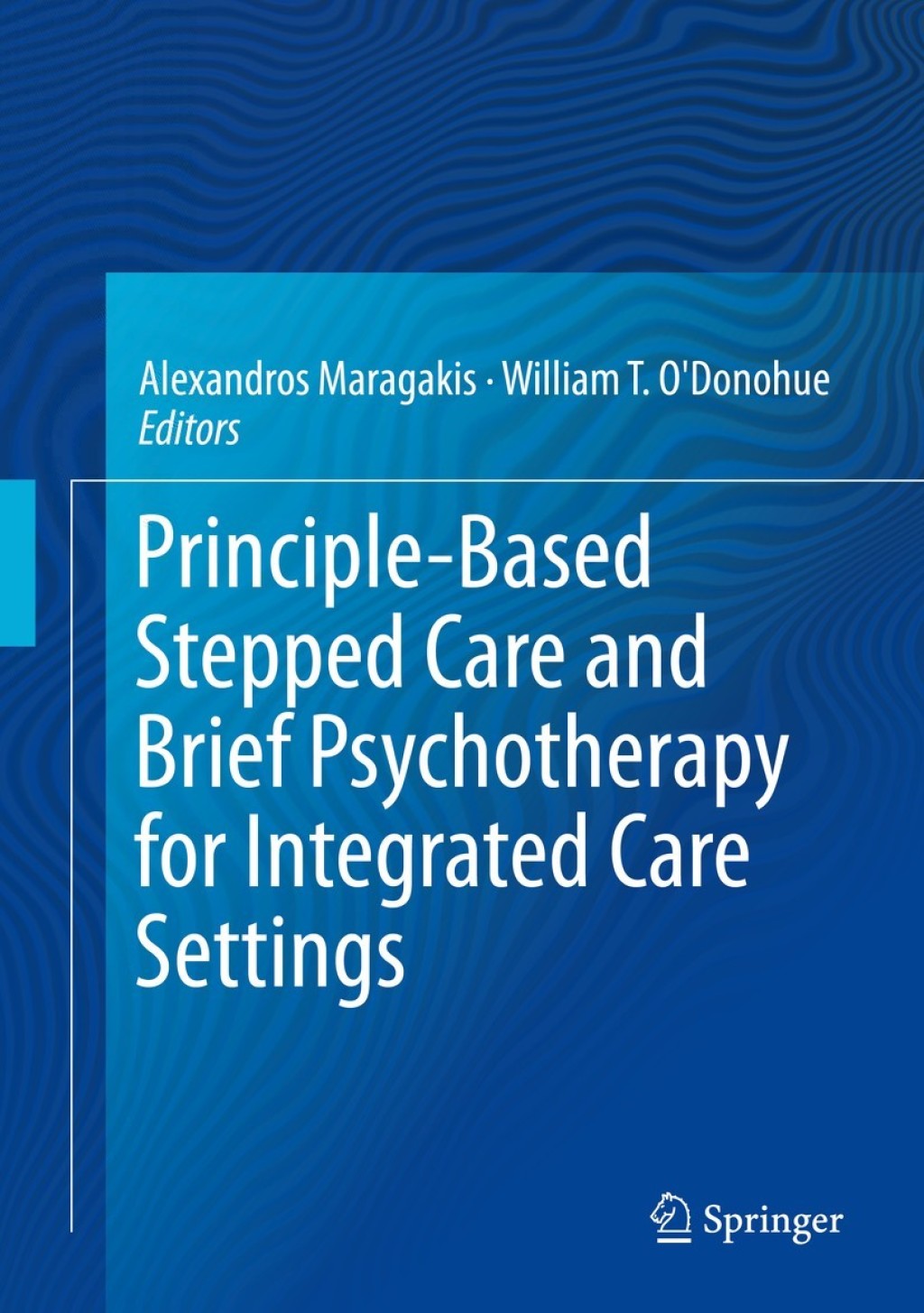 Principle-Based Stepped Care and Brief Psychotherapy for Integrated Care Settings  â€“ PDF/EPUB Version Downloadable