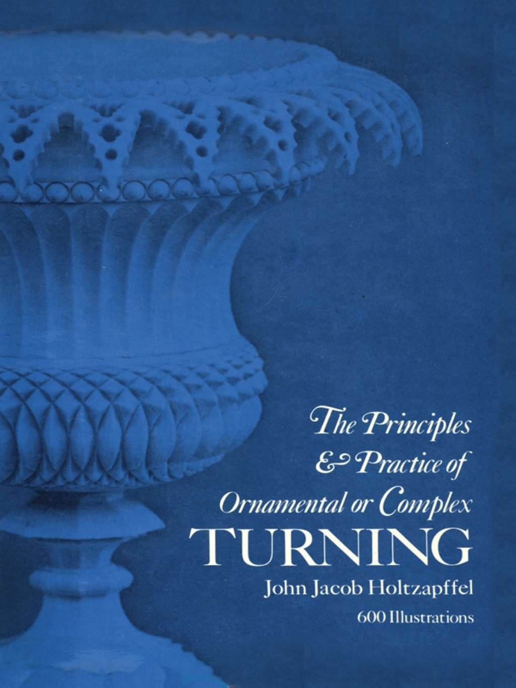 Principles & Practice of Ornamental or Complex Turning  â€“ PDF/EPUB Version Downloadable
