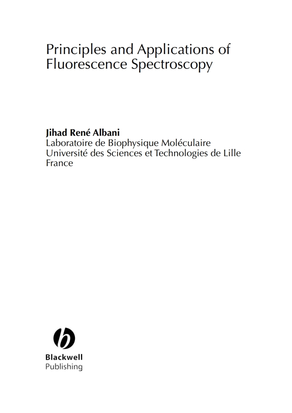 Principles and Applications of Fluorescence Spectroscopy 1st Edition â€“ PDF/EPUB Version Downloadable