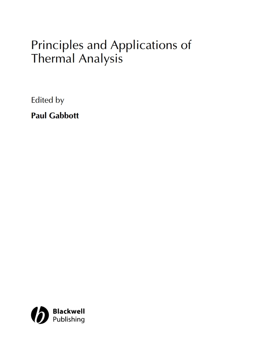 Principles and Applications of Thermal Analysis 1st Edition â€“ PDF/EPUB Version Downloadable