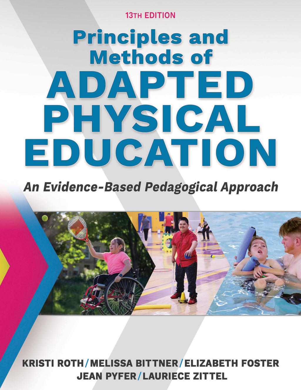 Principles and Methods of Adapted Physical Education An Evidenced-Based Pedagogical Approach 13th Edition â€“ PDF/EPUB Version Downloadable