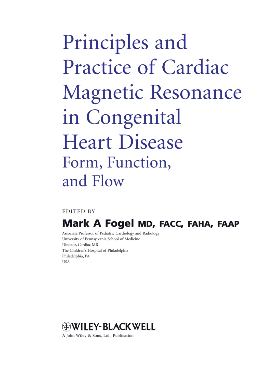 Principles and Practice of Cardiac Magnetic Resonance in Congenital Heart Disease Form, Function and Flow 1st Edition â€“ PDF/EPUB Version Downloadable