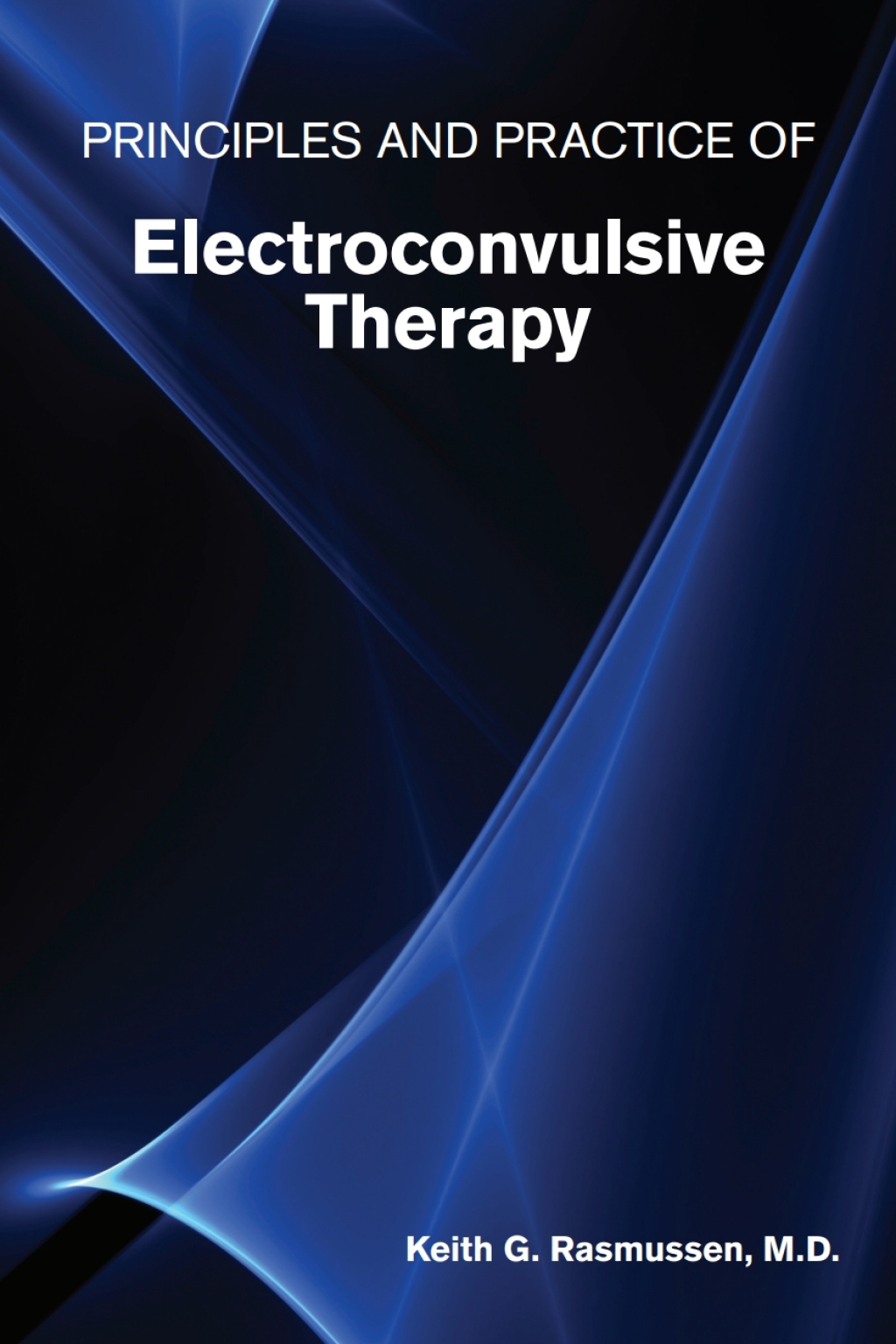 Principles and Practice of Electroconvulsive Therapy  â€“ PDF/EPUB Version Downloadable