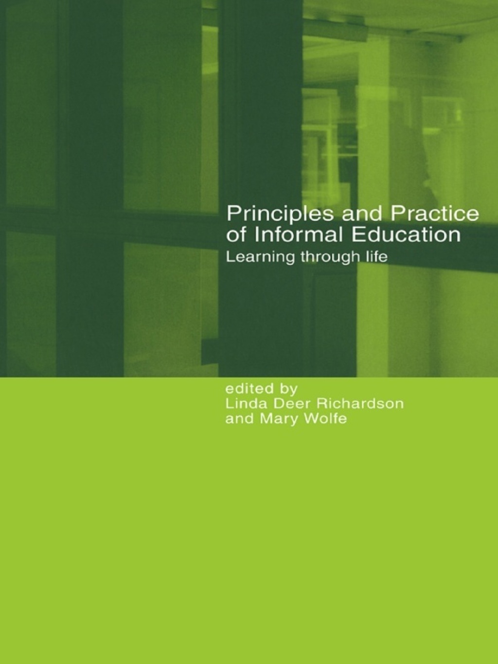 Principles and Practice of Informal Education Learning Through Life 1st Edition â€“ PDF/EPUB Version Downloadable