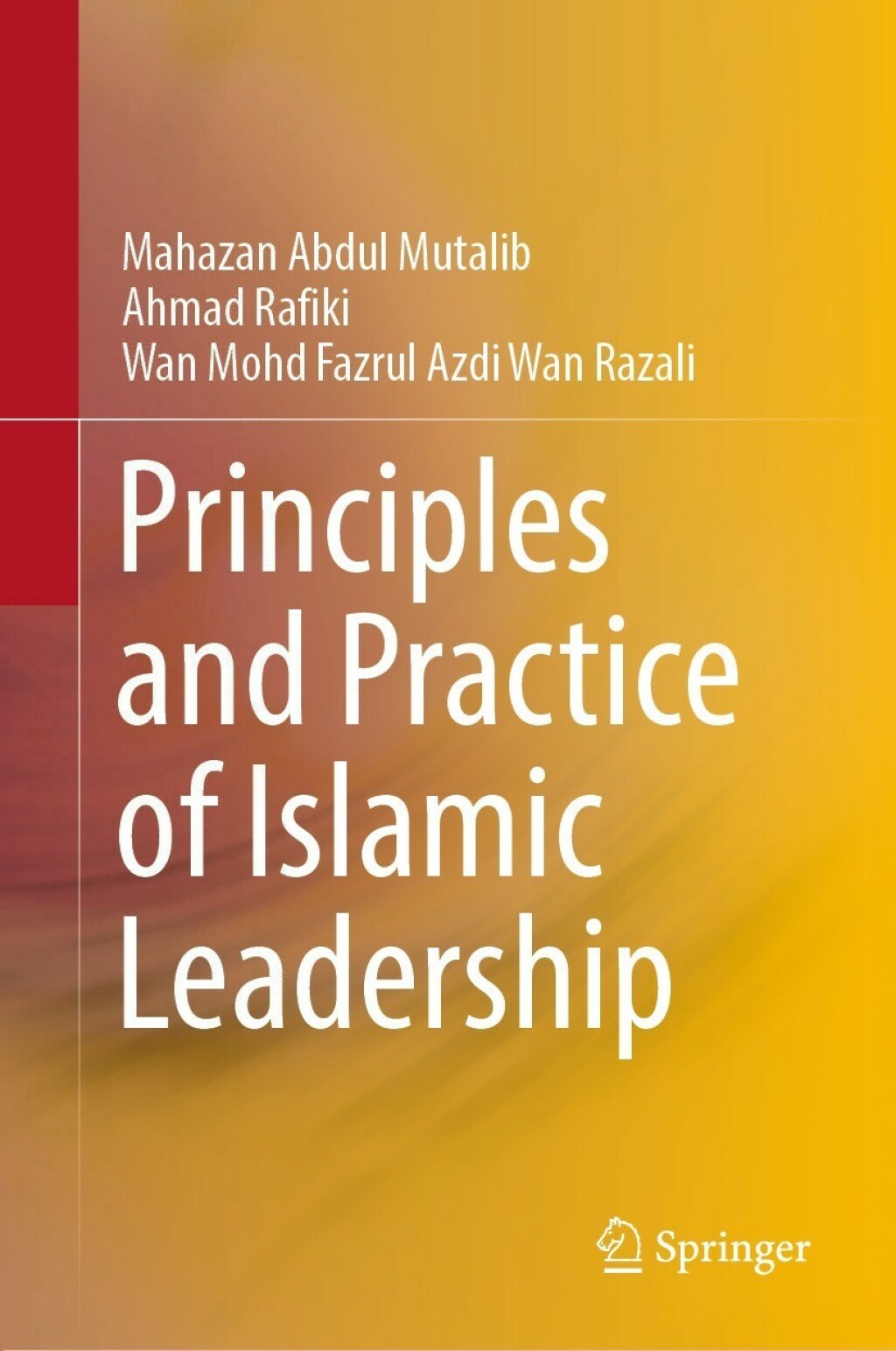 Principles and Practice of Islamic Leadership  â€“ PDF/EPUB Version Downloadable