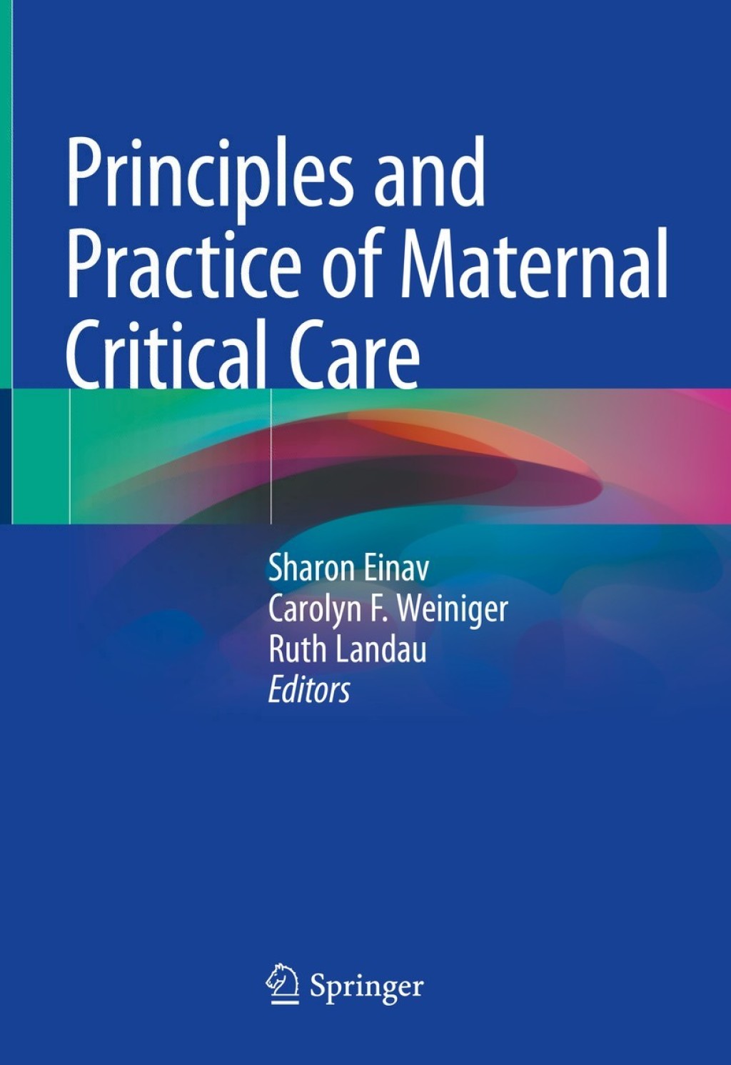 Principles and Practice of Maternal Critical Care 1st Edition â€“ PDF/EPUB Version Downloadable