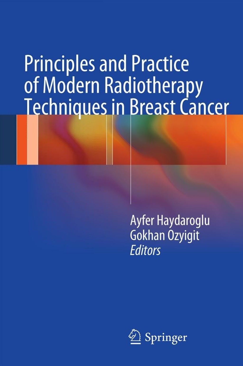 Principles and Practice of Modern Radiotherapy Techniques in Breast Cancer  â€“ PDF/EPUB Version Downloadable