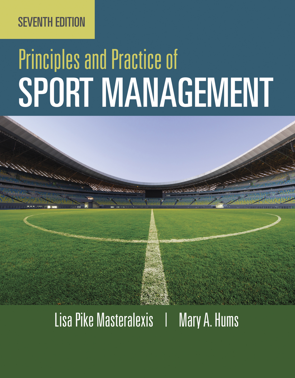 Principles and Practice of Sport Management 7th Edition â€“ PDF/EPUB Version Downloadable