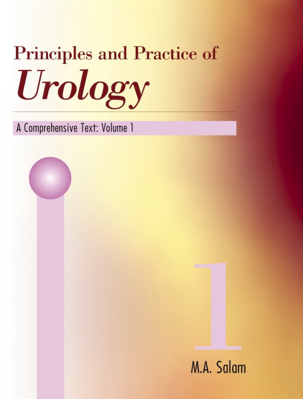 Principles and Practice of Urology: A Comprehensive Text--Volume 1  â€“ PDF/EPUB Version Downloadable