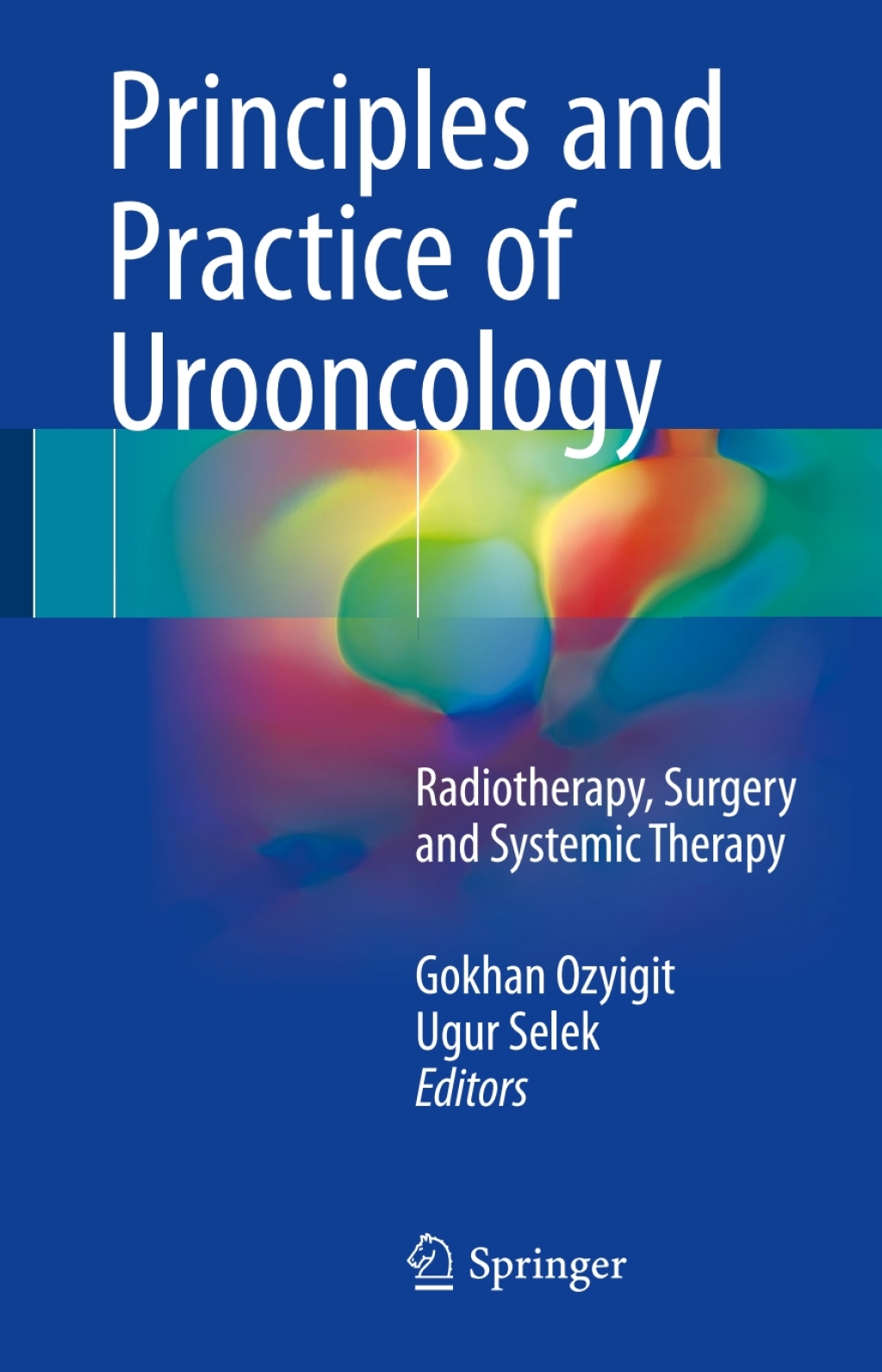 Principles and Practice of Urooncology Radiotherapy, Surgery and Systemic Therapy  â€“ PDF/EPUB Version Downloadable