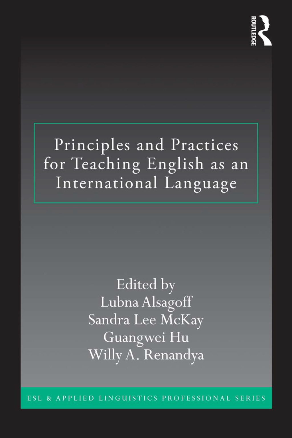 Principles and Practices for Teaching English as an International Language 1st Edition â€“ PDF/EPUB Version Downloadable