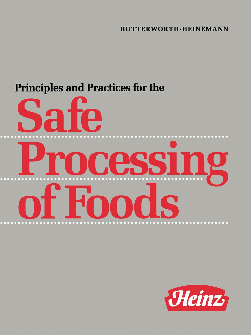 Principles and Practices for the Safe Processing of Foods  â€“ PDF/EPUB Version Downloadable