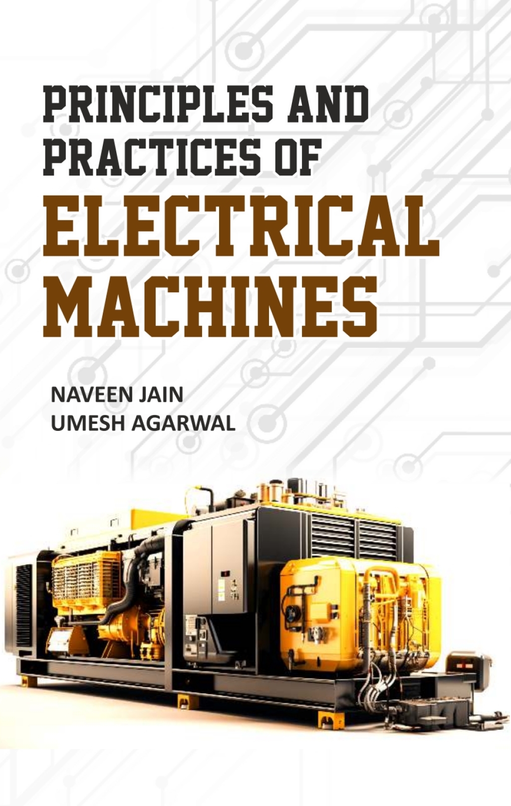 Principles and Practices of Electrical Machines 1st Edition â€“ PDF/EPUB Version Downloadable