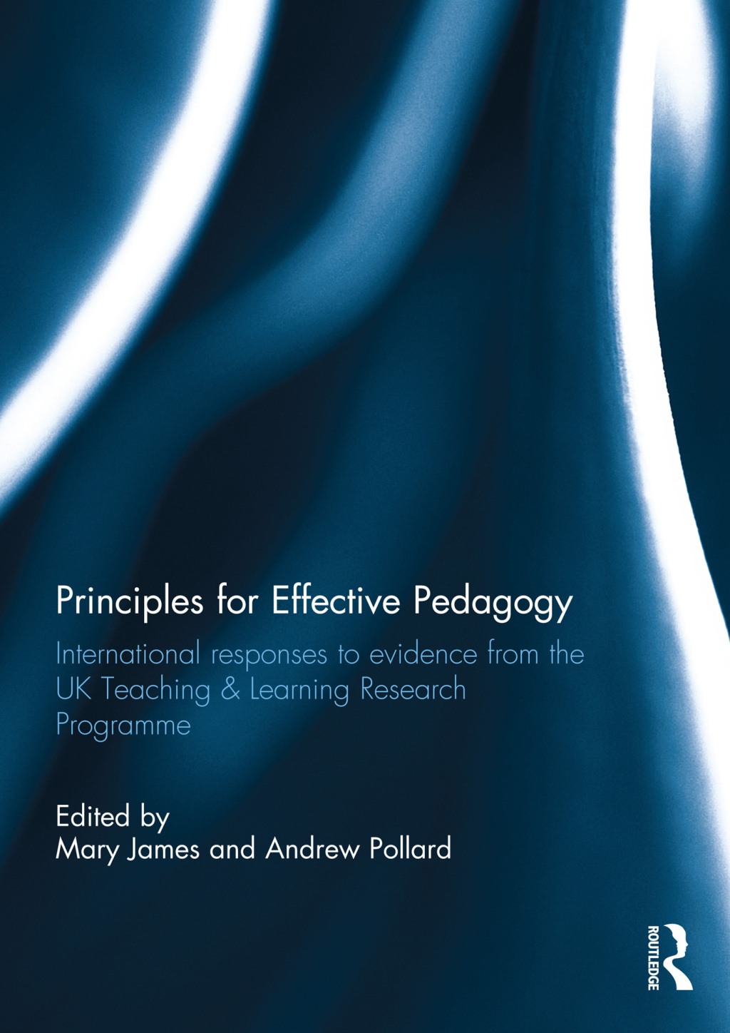 Principles for Effective Pedagogy International Responses to Evidence from the UK Teaching & Learning Research Programme 1st Edition â€“ PDF/EPUB Version Downloadable