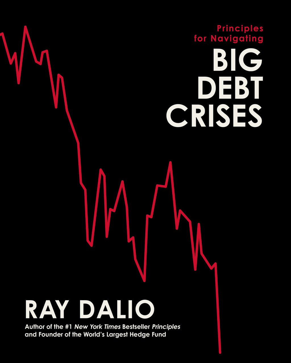 Principles for Navigating Big Debt Crises - (PDF/EPUB Version)