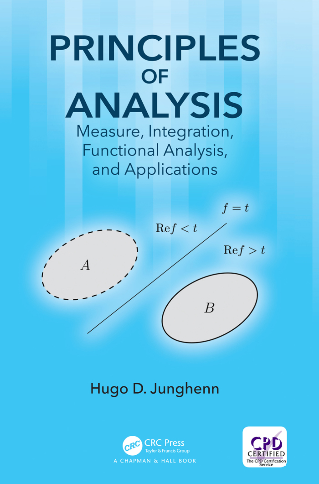 Principles of Analysis Measure, Integration, Functional Analysis, and Applications 1st Edition â€“ PDF/EPUB Version Downloadable