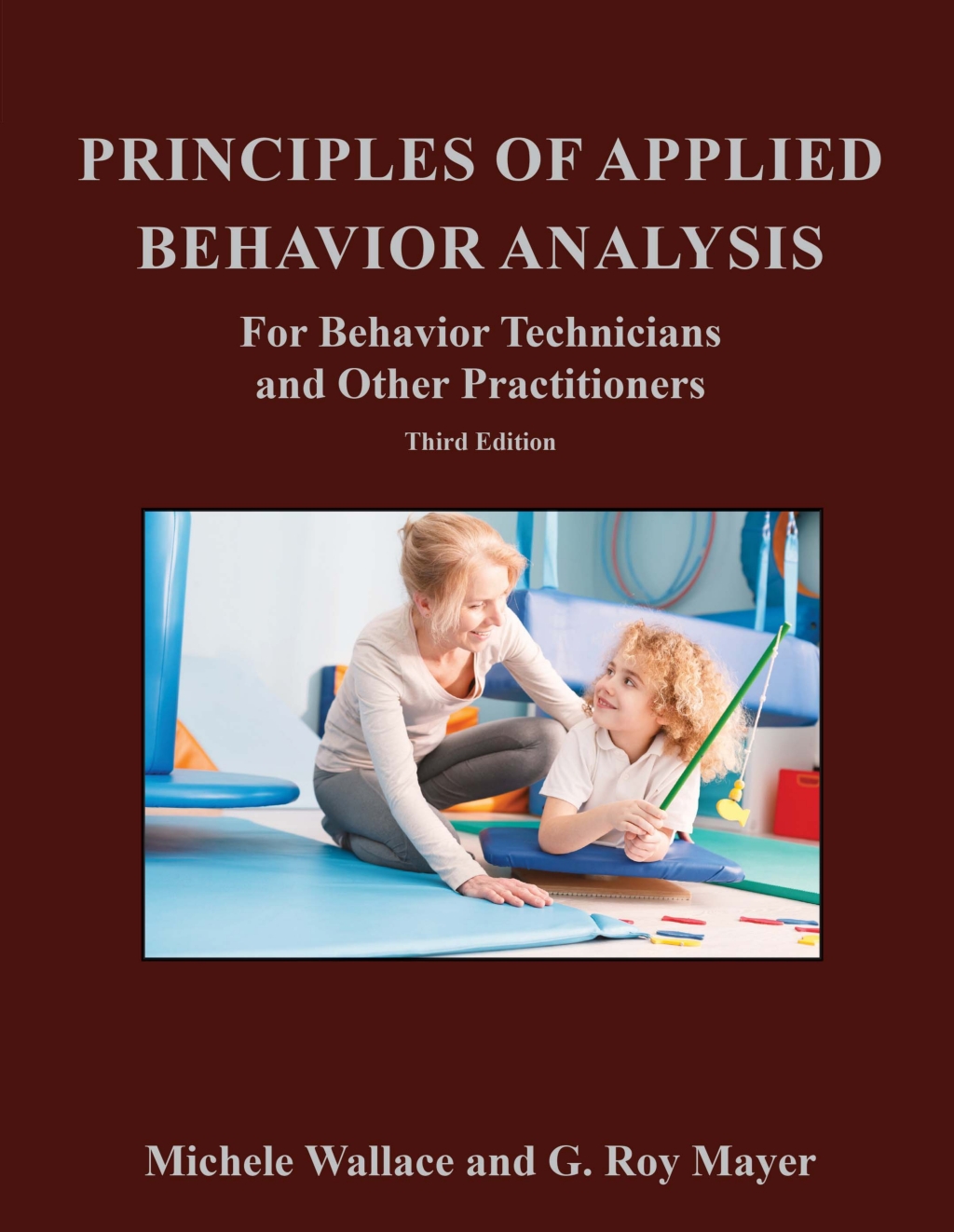 Principles of Applied Behavior Analysis for Behavior Technicians and Other Practitioners 3rd Edition - (PDF/EPUB Version)