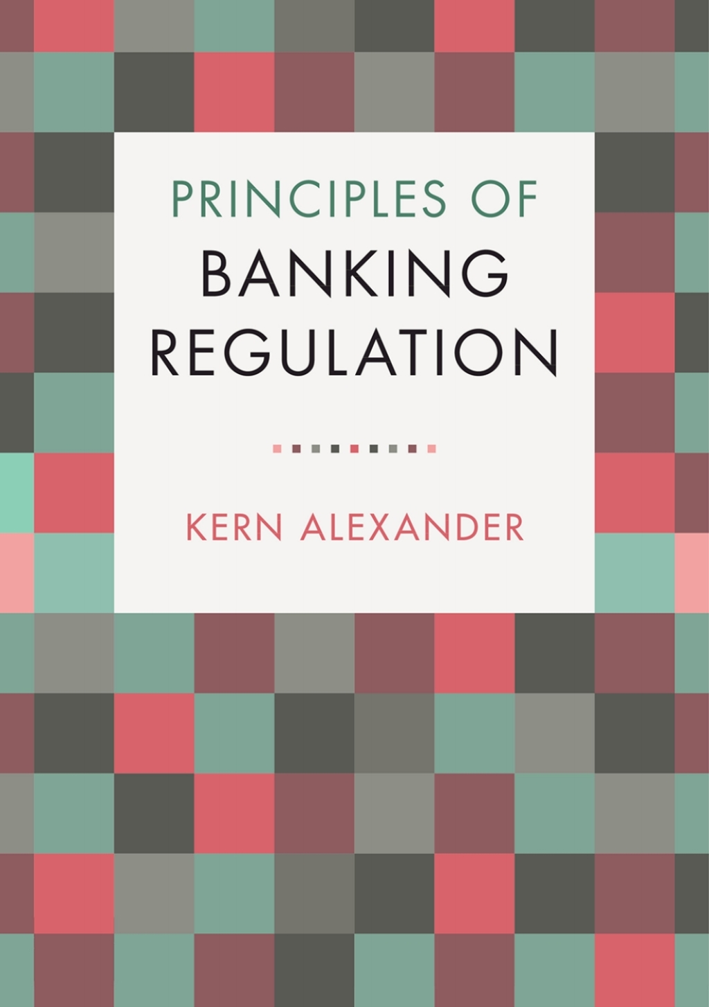 Principles of Banking Regulation  â€“ PDF/EPUB Version Downloadable